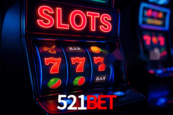 Slots 521bet - Giros Grátis Diários